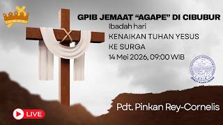 Ibadah hari KENAIKAN TUHAN YESUS KE SURGA, 14 Mei 2026