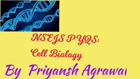 NSEJS Previous Year Questions (PYQs) : Cell
