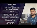 ANALYSIS OF INVESTMENT FINANCIAL ASSETS|SEMESTER-5|| UNIT-5|| MOST IMPORTANT ANSWERS EXPLANATION || 