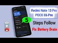 How to Fix battery Drain Problem on Redmi Note 13 Pro/Poco X6 ! Battery Runs Out Quickly | Boost