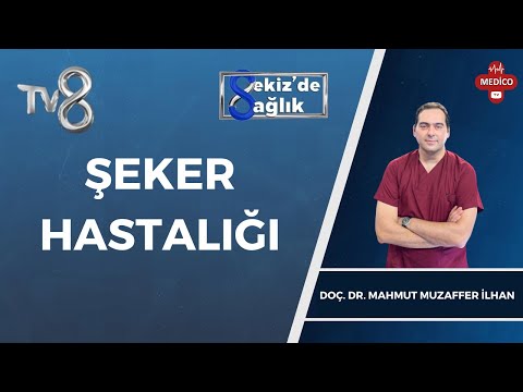 Şeker Hastalığı Tedavisi Nasıl Yapılır? | Doç. Dr. Mahmut Muzaffer İlhan | 8'de Sağlık