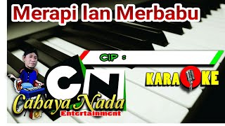 MERAPI LAN MERBABU - KARAOKE cover ( LANGGAM , GENDHING )