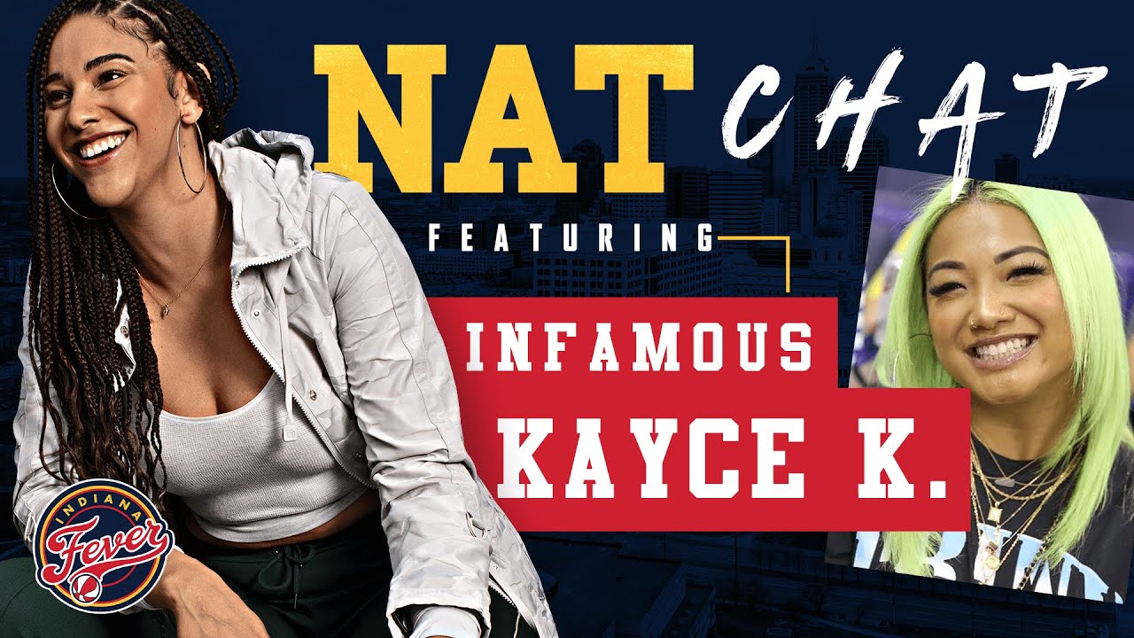 Kayce Wnba #NatChat: Infamous Kayce K. Joins Natalie Achonwa | Indiana Fever WNBA ...