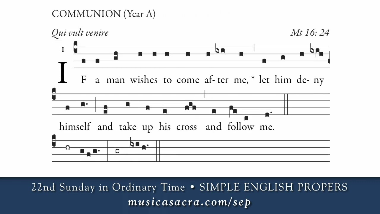 COMMUNION • 22nd Sunday in Ordinary Time, Year A • Simple English Propers