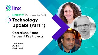 LINX117: LINX Technology Update (Part 1) - Operations, Route Servers, & Key Projects