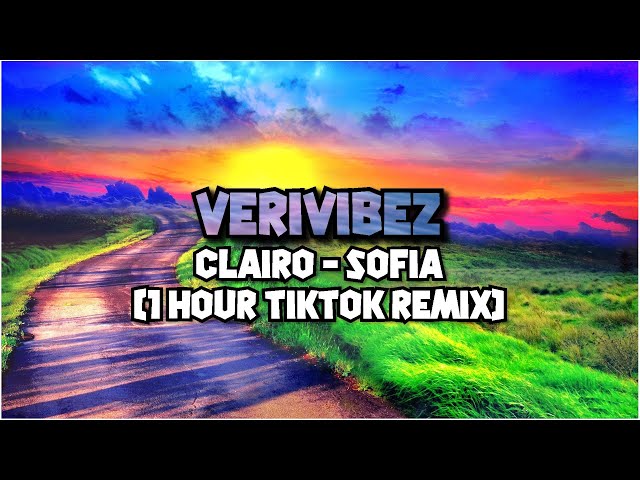 Clairo - Sofia (1 Hour TikTok Remix) class=