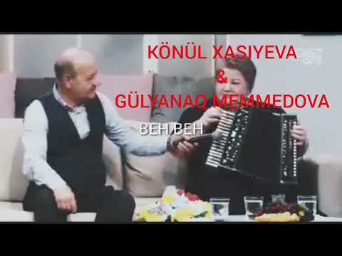 Könül Xasıyeva & Gülyanaq Memmedova