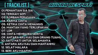Download Lagu  ANDRA RESPATI FULL ALBUM | PENANTIAN SIA SIA - TERDIAM SEPI - KORBAN PERASAAN MP3