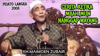 KH. MAIMOEN ZUBAIR | Cerita Mbah Mun Ketika Nanggap Wayang