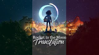 OVER THE MOON | Rocket to the Moon (Latin Spanish | S+T)