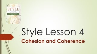 Cohesion and Coherence