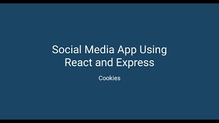 Social media app using React & Express - Cookies