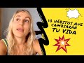 💥CÓMO MEJORAR TU VIDA💥 10 HÁBITOS PARA CAMBIAR Y SER FELIZ✨