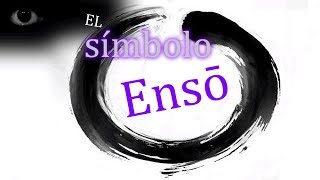 El Símbolo Ensō . Significados e historia El Símbolo Ensō . Significados e historia