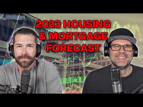 Prepare Now! 2023 Housing and Mortgage Rate Forecast