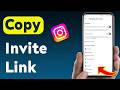 How To Copy Invite Link on Instagram (Updated)