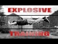 Explosive Training