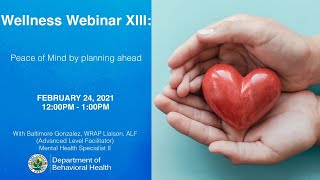 Wellness Webinar - XIII - Peace of Mind by Planning Ahead