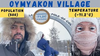 Pole of Cold - Coldest Village on Earth (-71.2 °C)
