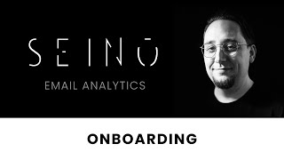 Onboarding in SEINō Email Analytics