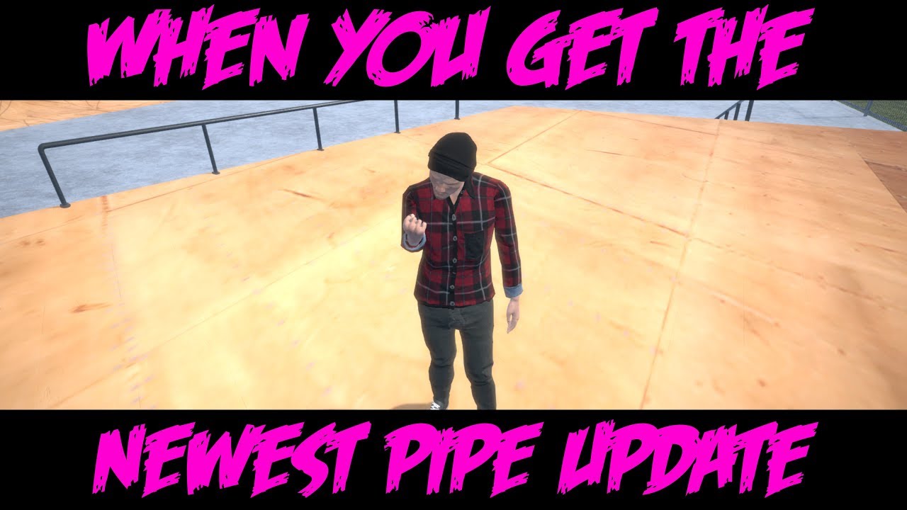 pipe by bmx streets update pipe by bmx streets update