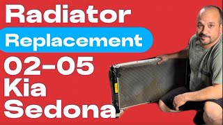 Kia Sedona radiator replacement 2002-2005