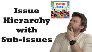 Issue Hierarchy with Sub-issues (opt-in beta)