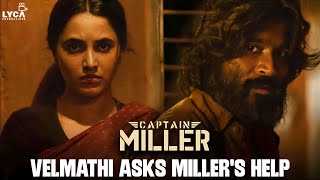 Velmathi Asks Miller's Help | Captain Miller ( Tamil ) | Dhanush | Priyanka Mohan | Shiva Rajkumar