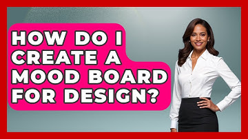 How Do I Create A Mood Board For Design? - Graphic Design Nerd