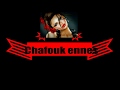 شافوك الناس Chafouk Ennes 