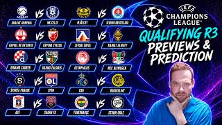 My Champions League Qualifying Round 3 1st Leg Previews & Predictions!