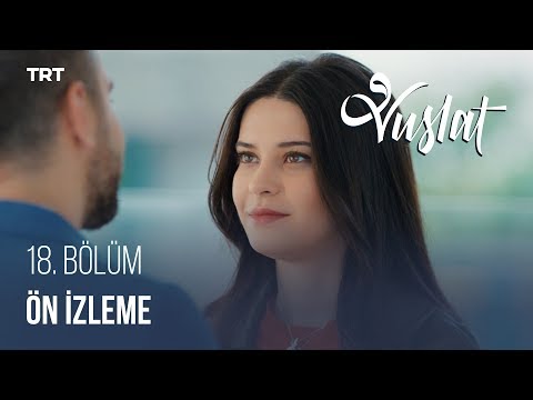 Vuslat 18. Bölüm - Ön İzleme