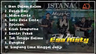 Ikan Dalam Kolam, Rasah Bali - Esa Risty Full Album