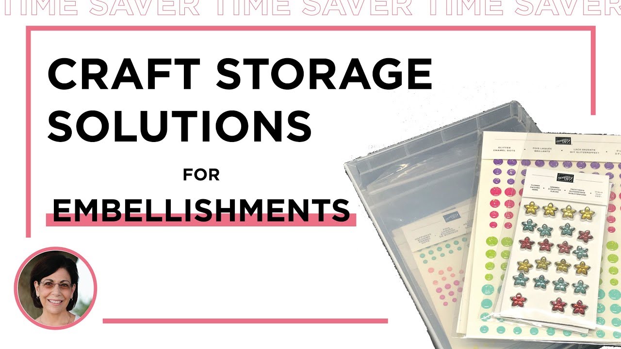 Craft Storage Solution for Embellishments That Will Save You Time
