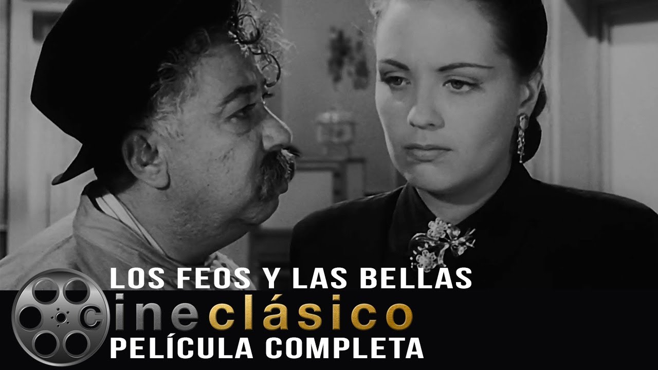 Los Feos y las Bellas (1953) | Película Clásica Mexicana | Cine Clásico