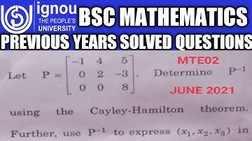 Bsc Mathematics | IGNOU | MTE02 | solved question2(a) | June TEE 2021 | Cayley Hamilton theorem
