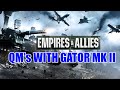 Qms with the gator mk ii  empires  allies 2020