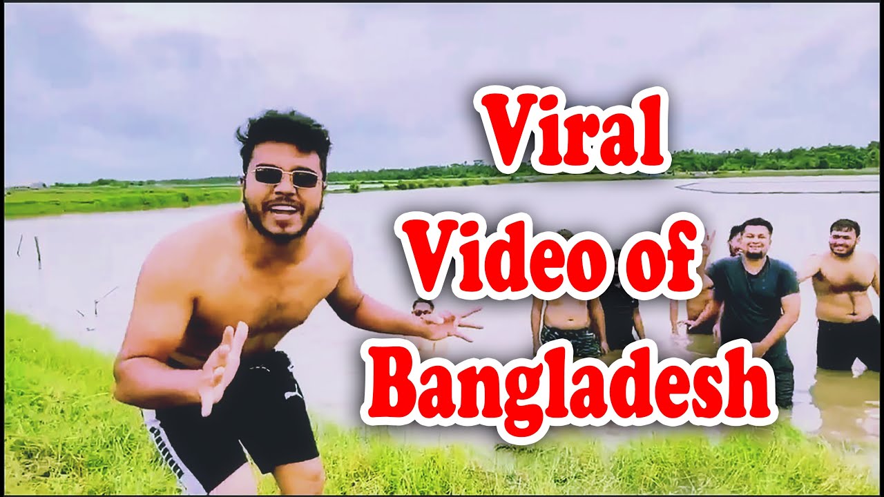 Viral Video of Bangladesh - YouTube