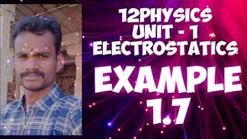 12PHYSICS | EXAMPLE 1.7 | VEERA PHYSICS