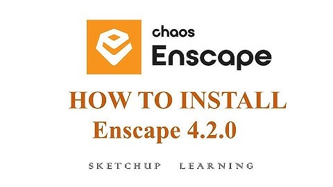 Enscape 4.2 Install For SketchUP 2024