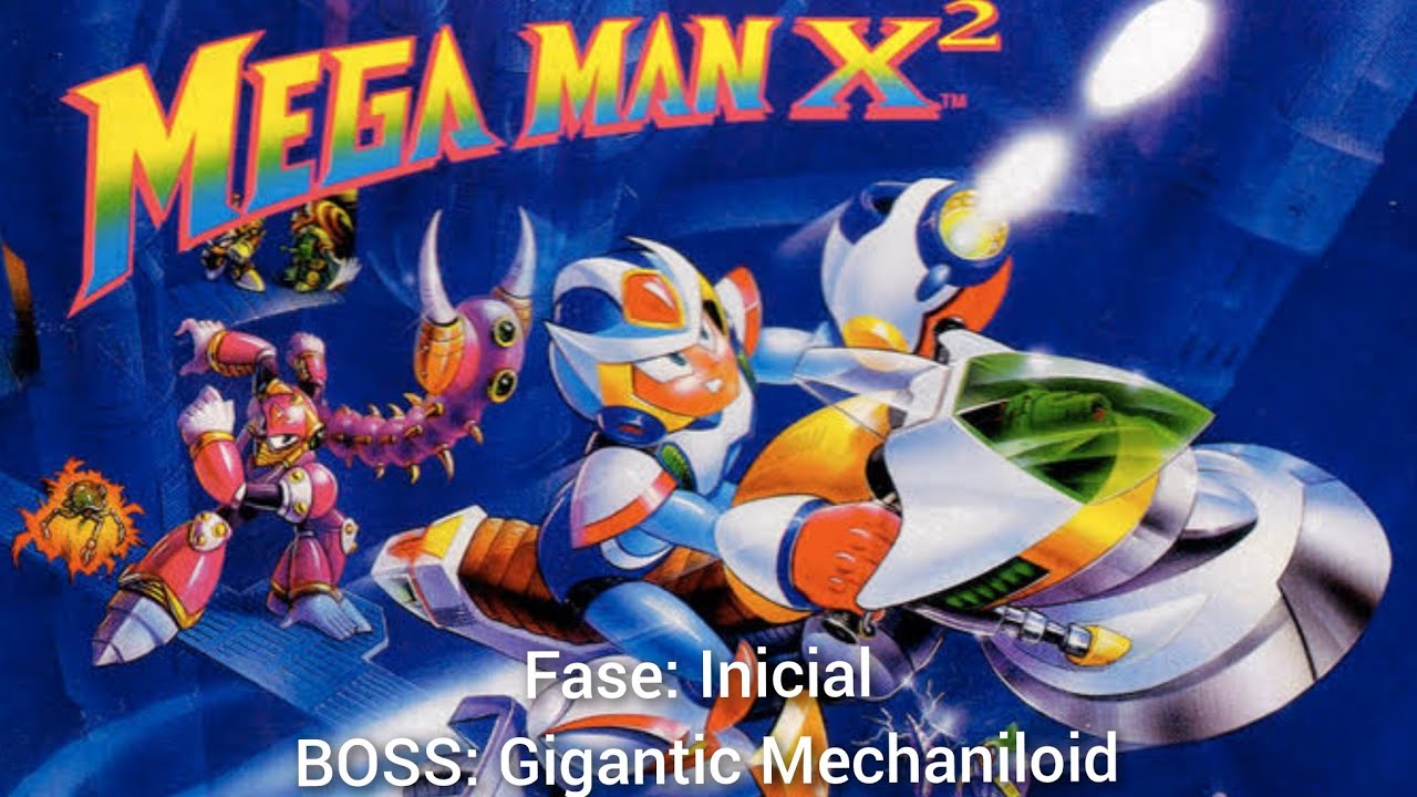 Mega Man X2 - FASE INICIAL - BOSS: Gigantic Mechaniloid CF-0