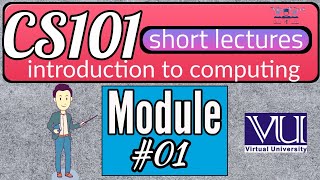 Celebrity CS101 | Introduction to Computing |Module 1 | #Virtual University Profile