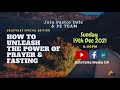 Part 1  power of prayer  fasting  deletalks with pe team  sun 19th dec 2021