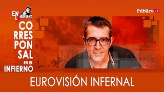 #EnLaFrontera319 - Máximo Pradera y Eurovisión infernal