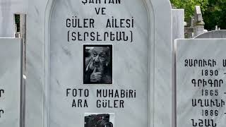 ARA GÜLER MEZARI ŞİŞLİ ERMENİ MEZARLIĞI