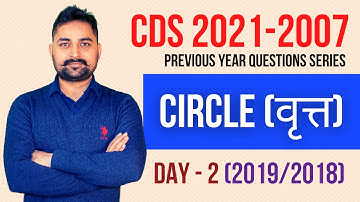 Circle | वृत्त | Day-2 | CDS Previous Year 2021-07 | 2019/2018 | Geometry | #cdsmaths