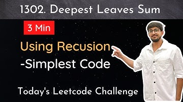 Leetcode 1302. Deepest Leaves Sum | Recursion | Hindi