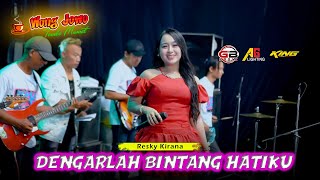 Download Lagu DENGARLAH BINTANG HATIKU - RESKY KIRANA - OM WONGJOWO X GHEBHE AUDIO PRO MP3