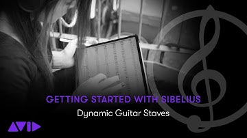 Get Started Fast with Sibelius: Dynamic Guitar Staves