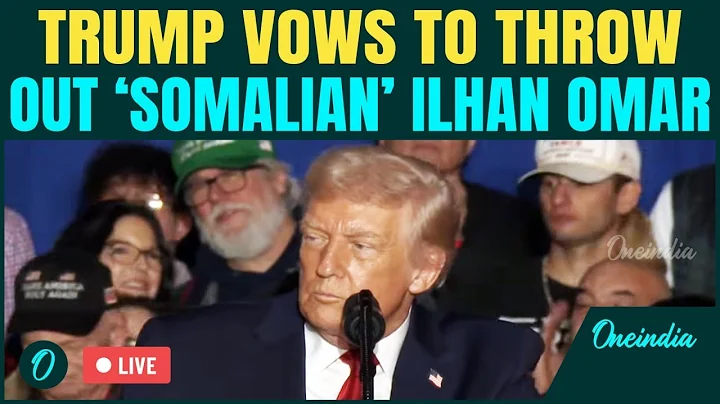 Trump LIVE: Trump EXPLODES on Ilhan Omar | Vows to THROW OUT Illegal Immigrants | SLAMS Obama
